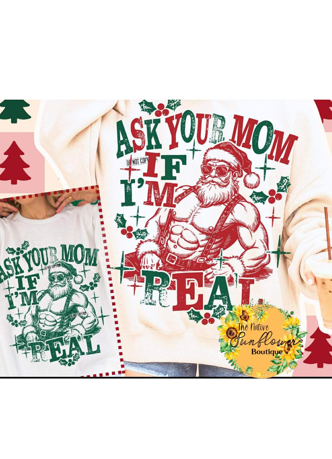 Ask Your Mom If I'm Real GREEN FONT Adult Shirt