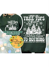 Load image into Gallery viewer, Tree Tops Glisten..Children Don&#39;t Listen White Font Adult Shirt
