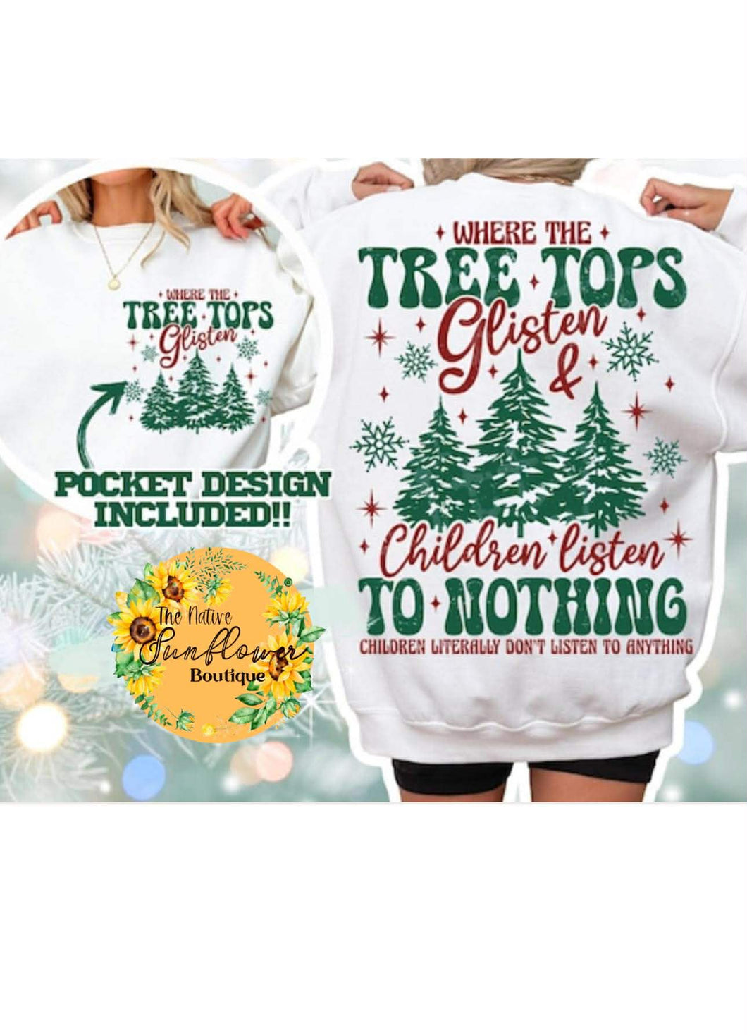 Tree Tops Glisten..Children Don't Listen Red & Green Font Adult Shirt