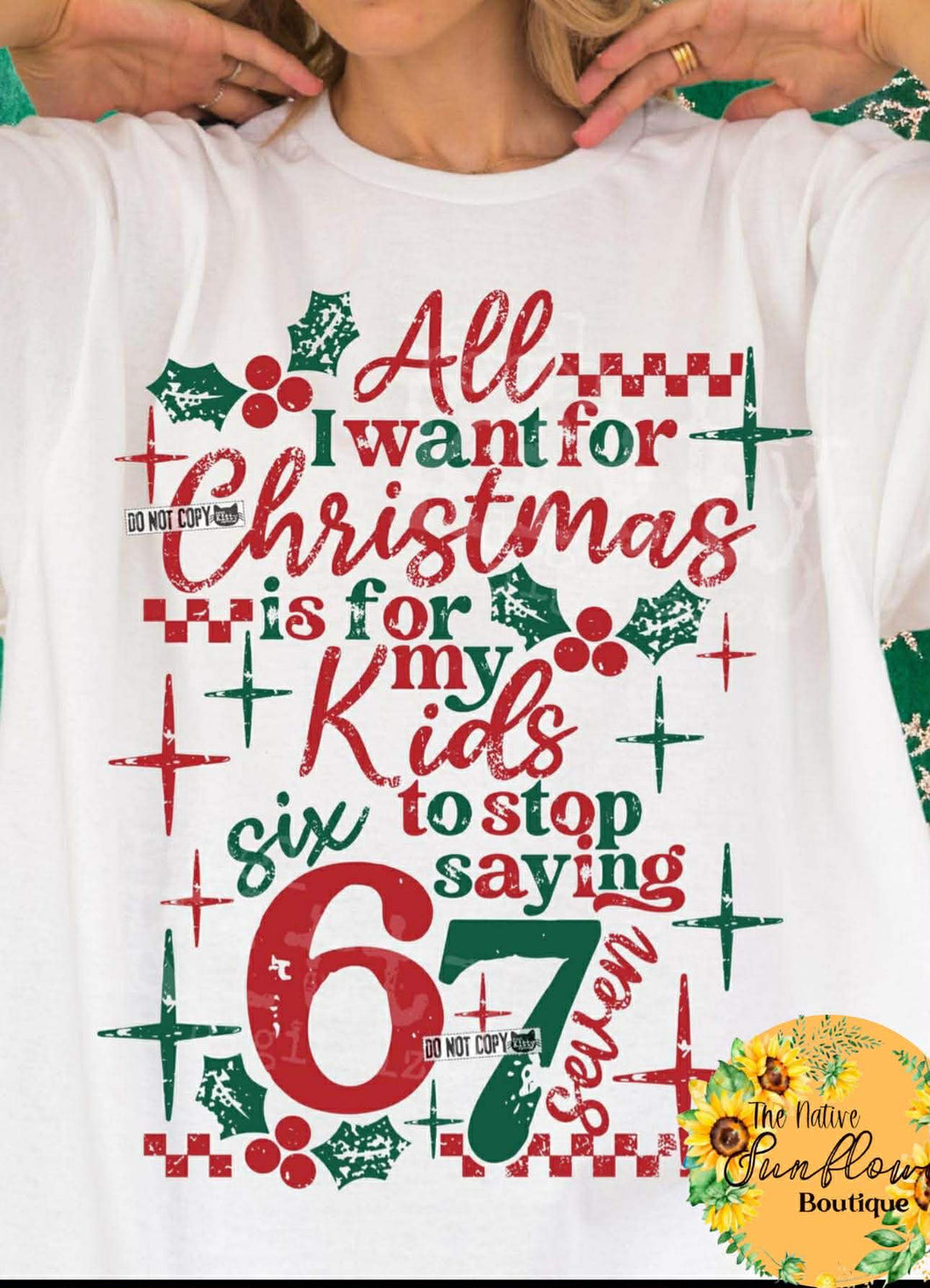 All I Want For Christmas Is For My Kids To Stop Saying 6 7  Adult Shirt