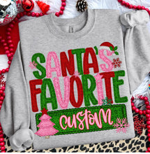 Load image into Gallery viewer, Santas Favorite *CUSTOMIZEABLE* Adult Shirt
