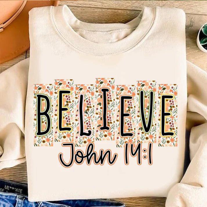 BELIEVE JOHN 14:1...ADULT