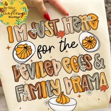 Load image into Gallery viewer, Just Here for the Deviled Eggs and Family Drama Shirt Adult
