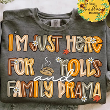 Load image into Gallery viewer, Just Here for the Rolls and Family Drama Shirt Adult
