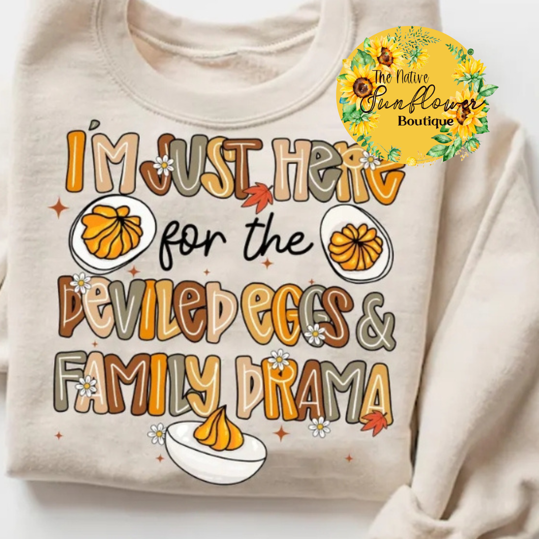 Just Here for the Deviled Eggs and Family Drama Shirt Adult