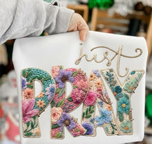 Load image into Gallery viewer, Just pray floral Faux Embroider  Adult Shirt
