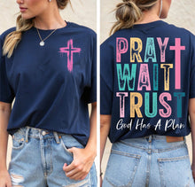 Load image into Gallery viewer, Pray, Wait, Trust  ADULT Shirt
