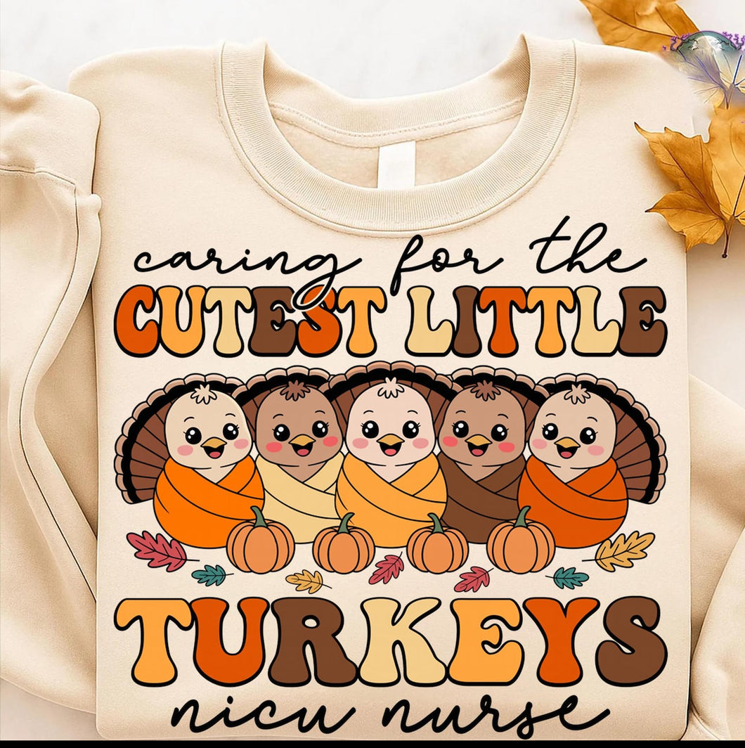 Caring for the Cutest Little Turkeys NICU Adult Shirt