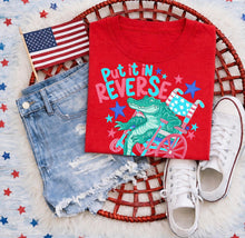 Load image into Gallery viewer, Put It In Reverse 4th of July Adult Shirt
