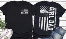 Load image into Gallery viewer, GIRL DAD Adult Shirt
