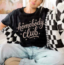 Load image into Gallery viewer, Homebody Club Adult Shirt
