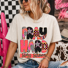 Load image into Gallery viewer, Pray Hard Stay Strong Adult Shirt
