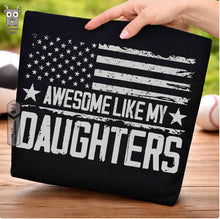 Load image into Gallery viewer, Awesome Like My Daughters Adult Shirt
