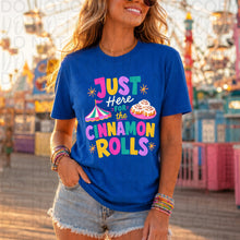 Load image into Gallery viewer, Just Here For The Cinnamon Rolls ADULT Shirt

