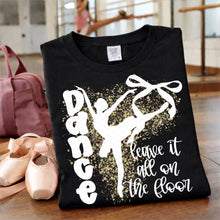 Load image into Gallery viewer, Dance Leave It All On The Floor White / GOLD Glitter Youth Shirt
