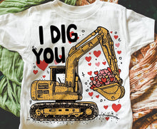 Load image into Gallery viewer, I Dig You Toddler Shirt
