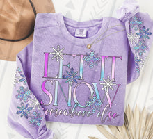 Load image into Gallery viewer, Let It Snow Somewhere Else Adult Shirt
