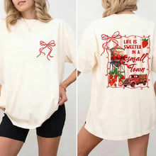 Load image into Gallery viewer, LIFE IS SWEETER IN A SMALL TOWN Adult Shirt

