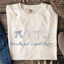 Load image into Gallery viewer, Literally Just A Youth Leader Adult Shirt
