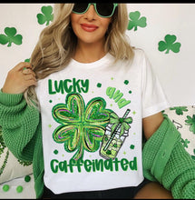 Load image into Gallery viewer, Lucky &amp; Caffeinated Adult Shirt
