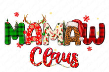 Load image into Gallery viewer, Mamaw Claus Adult Shirt
