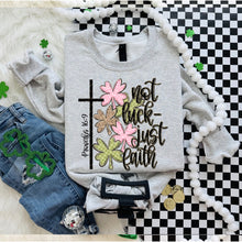 Load image into Gallery viewer, Not Luck-Just Faith Adult Shirt
