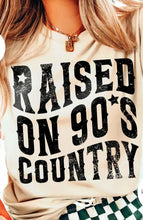 Load image into Gallery viewer, Raised on 90's Country Adult  Shirt
