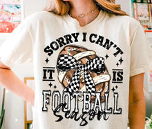 Load image into Gallery viewer, SORRY I CANT ITS FOOTBALL SEASON ADULT
