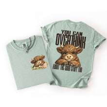 Load image into Gallery viewer, You Can Overthink About The Good Stuff Dark Text Too Adult Shirt
